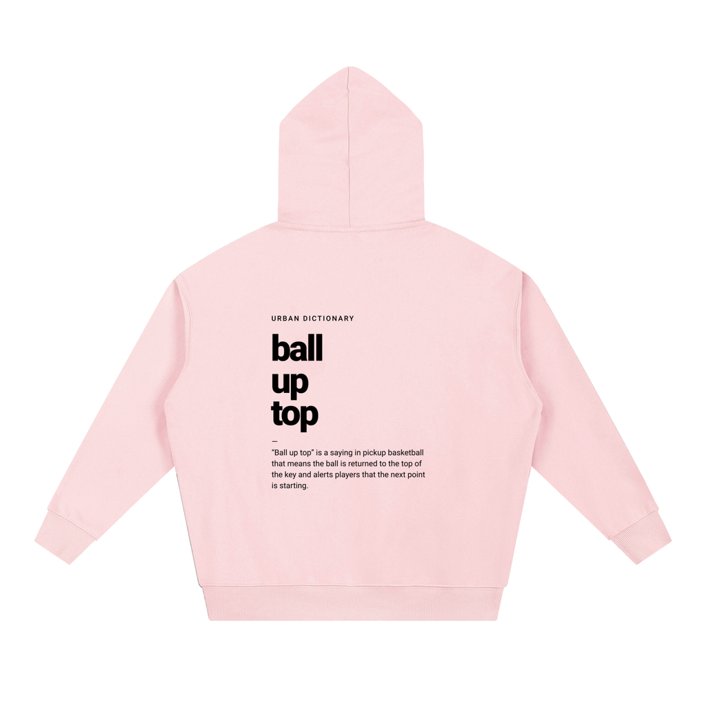 Ball up top - Hoodie