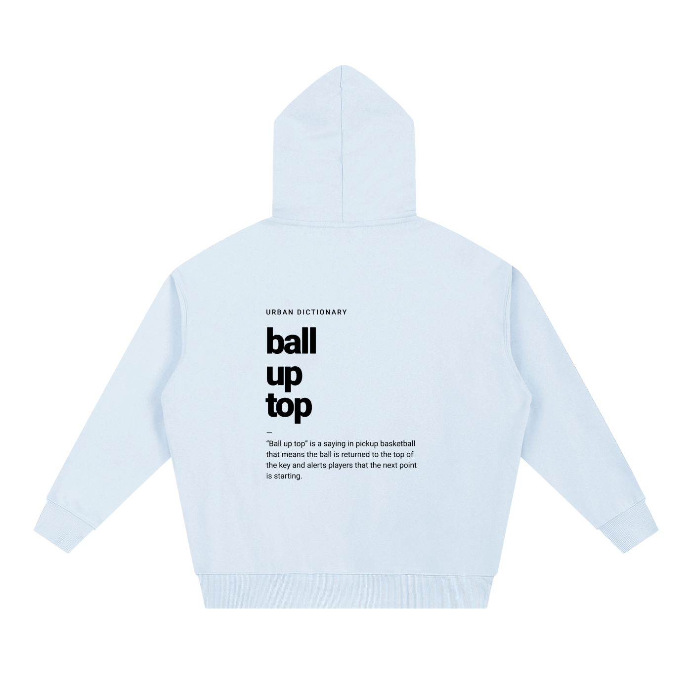 Ball up top - Hoodie